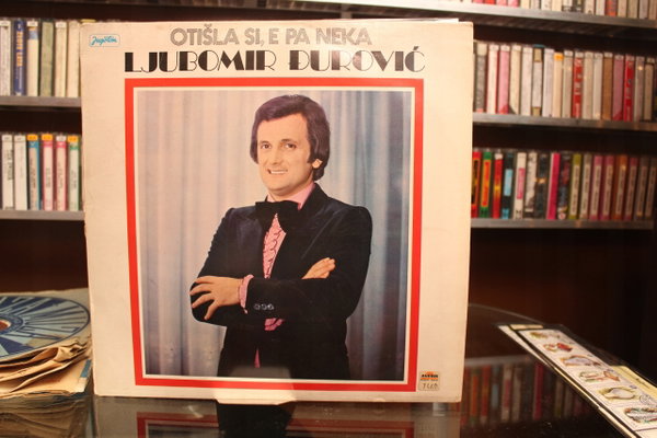 LP LJUBOMIR DUROWIĆ - Otisla si, e pa neka E/E
