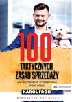 100 taktycznych zasad sprzedaży - Karol Froń