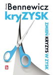 kryZYSK - Zmień kryzys w zysk - Maciej Bennewicz