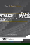 Czy kapitalizm jest moralny - Tom G. Palmer