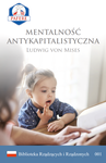 Mentalność antykapitalistyczna - Ludwig von Mises