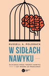 W sidłach nawyku - Russell A. Poldrack