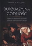 Burżuazyjna godność - Deirdre N. McCloskey