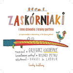 Zaskórniaki i inne dziwadła - Grzegorz Kasdepke