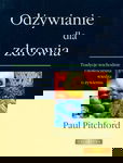Odżywianie dla zdrowia - Paul Pitchford