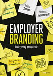 Employer branding. Praktyczny podręcznik - Edyta Sander,Mateusz Jabłonowski