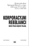 Korporacyjni rebelianci - Joost Minnaar