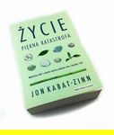 Życie piękna katastrofa - Jon Kabat-Zinn