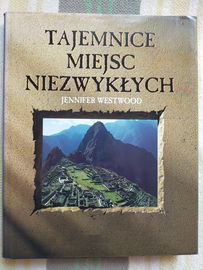 Tajemnice miejsc niezwykłych - Jennifer Westwood
