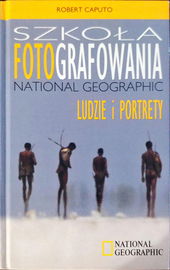 Szkoła fotografowania Robert Caputo