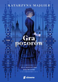 Gra pozorów Katarzyna Majgier