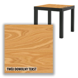 BLAT SZKLANY IKEA LACK Jasne drewno z Twoim napisem 55x55cm 070b