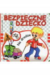 Ksiązka Na drodze bezpieczne dziecko