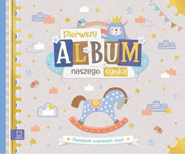 Pierwszy Album Naszego Synka - Pamiętniki Wspólnych Chwil