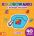 Zielona Sowa: W domu. Kolorowanki z grubym obrysem