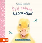 Zielona Sowa: Czytanki-wyciszanki. Śpij dobrze, kaczuszko!