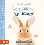 Zielona Sowa: Czytanki-wyciszanki. Śpij dobrze, króliczku!