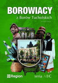 Borowiacy z Borów Tucholskich