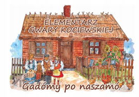 Elementarz gwary kociewskiej Gadómy po naszamó CD