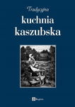 Tradycyjna kuchnia kaszubska