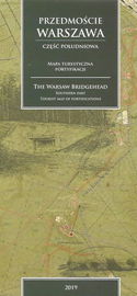 Przedmoście Warszawy. Cześć Południowa. Mapa turystyczna fortyfikacji