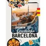 Czarodziejka Barcelona Monika Bień Luna
