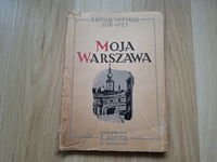 Moja Warszawa Artur Oppman 1949