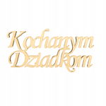 DREWNIANY NAPIS KOCHANYM DZIADKOM NA DZIEN BABCI I DZIADKA OZDOBA DEKO 10CM