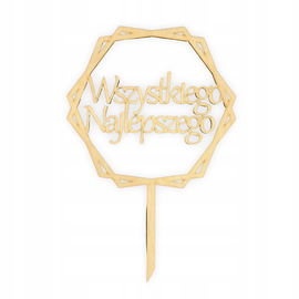 DREWNIANY TOPPER TOPER WSZYSTKIEGO NAJLEPSZEGO NAPIS NA PIKU