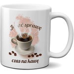 ŚMIESZNY KUBEK Z NADRUKIEM - JE*AĆ SPRAWĘ CZAS NA KAWĘ - ORYGINALNY PREZENT