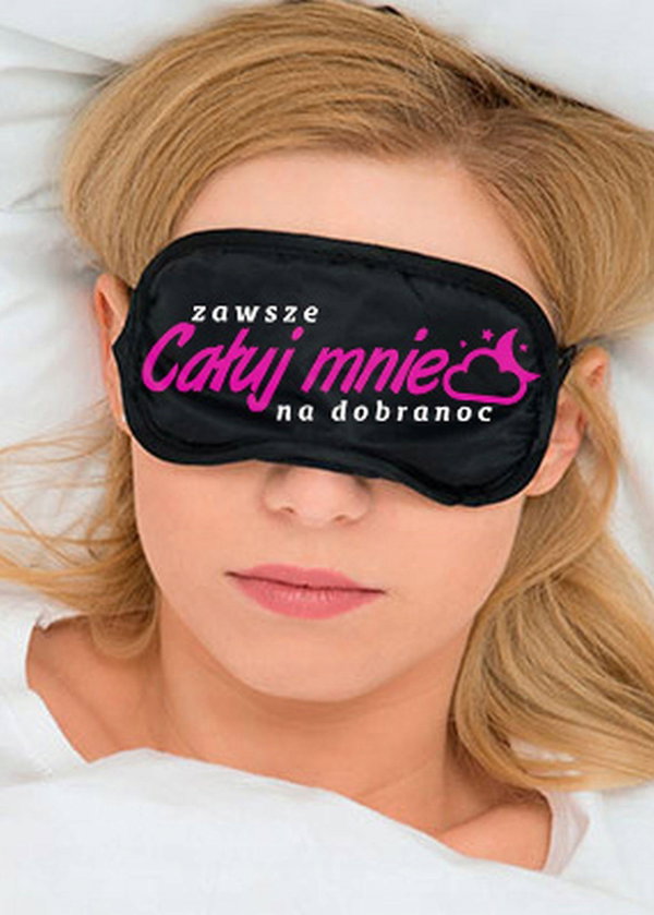 Maska Opaska na oczy """"ZAWSZE CAŁUJ MNIE NA DOBRANOC""""