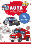 Kolorowanki z naklejkami -74szt Auta miejskie Praca zbiorowa