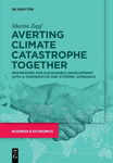 Averting Climate Catastrophe Together Martin Zapf