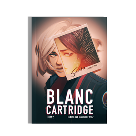 Blanc Cartridge Tom 2 Karolina Margielewicz AUTOGRAF DEDYKACJA
