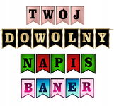 BANER girlanda DOWOLNY własny NAPIS kolory