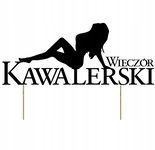 TOPPER dekoracja na WIECZÓR KAWALERSKI