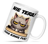 Kubek z nadrukiem - śmieszne teksty - kubek do kawy do biura