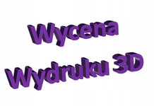 Wydruk 3D Druk 3D Usługa druku 3D Usługa wydruku 3D Szybko Solidnie WYCENA